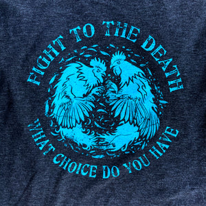 3 LEFT! Fight To The Death Long Sleeve Shirt